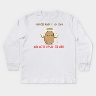 Potato never let you down Kids Long Sleeve T-Shirt